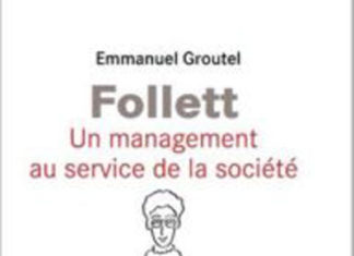 E. Groutel : « Les dirigeants peuvent s’inspirer des idées de Follett »