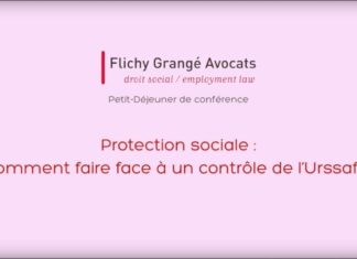 FLICHY GRANGÉ AVOCATS : comment faire face à un contrôle de l’URSSAF ?