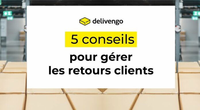 Delivengo : Gestion des retours, les clés pour optimiser l’expérience client