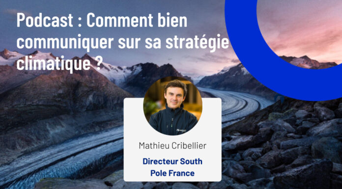 South Pole : Comment bien communiquer sur sa stratégie climatique ? Découvrez-le avec notre Podcast